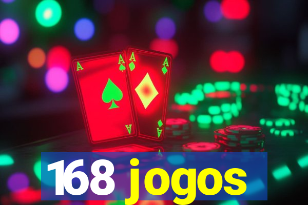 168 jogos